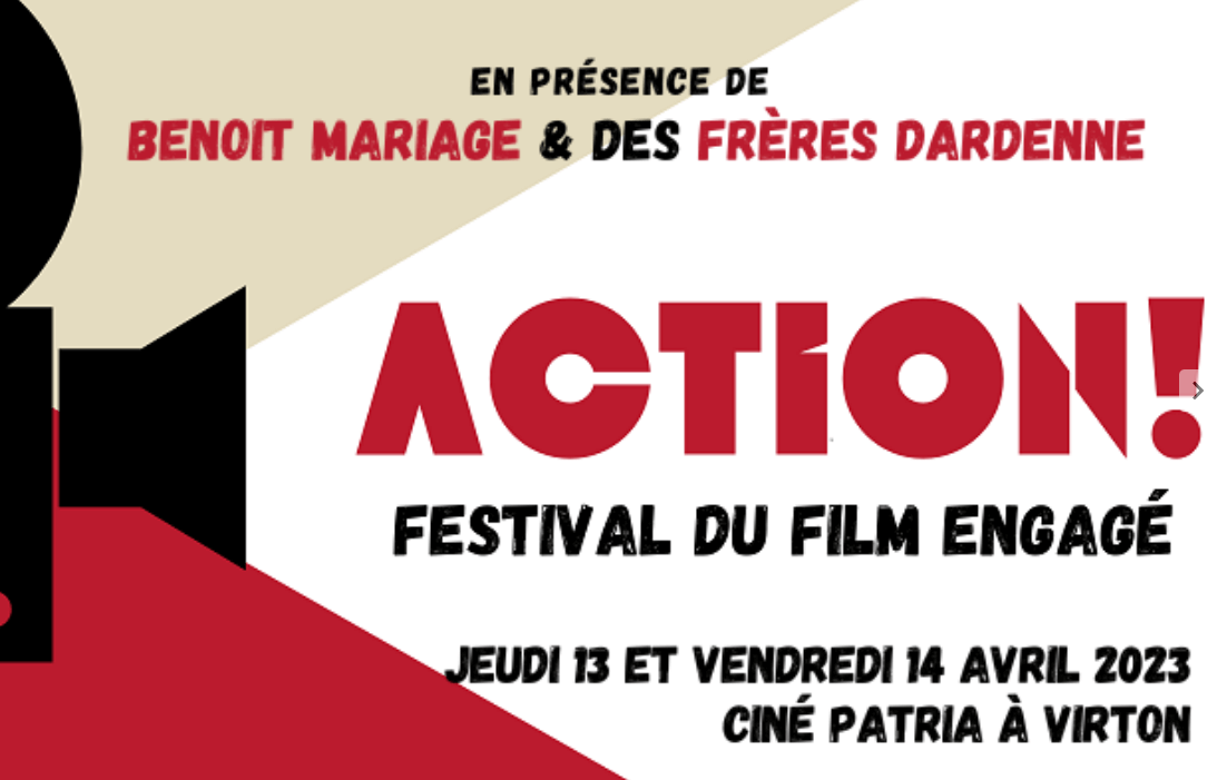 13 et 14 avril : “Action !”avec Benoît Mariage et les Frères Dardenne !