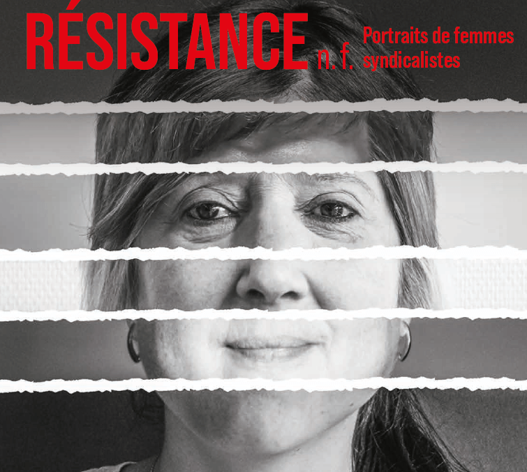 Syndicats de mars : Résistance, nom féminin!